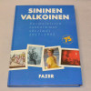 Sininen ja valkoinen - Suomalaisten rakkaimmat sävelmät 1917-1992